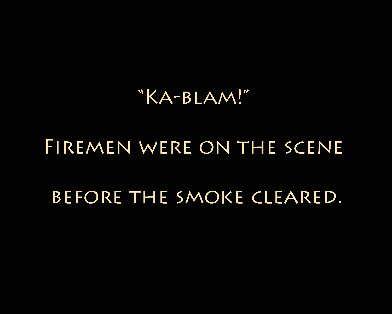 Smoke cleared